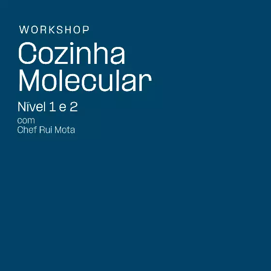 Workshop Cozinha Molecular Nível 1 e 2